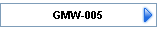 GMW-005