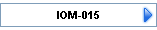 IOM-015