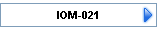 IOM-021