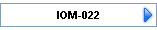 IOM-022
