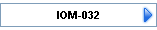 IOM-032