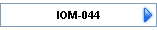 IOM-044
