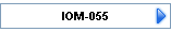 IOM-055