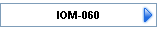 IOM-060