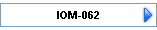 IOM-062