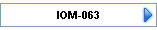 IOM-063