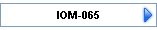 IOM-065